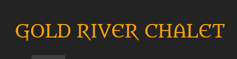 Gold River Chalet